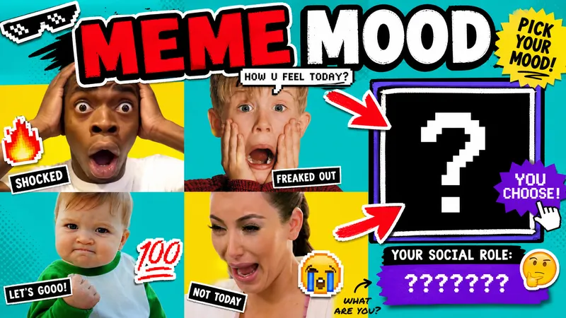 Pick a Meme Mood and Reveal Your Hidden Social Role