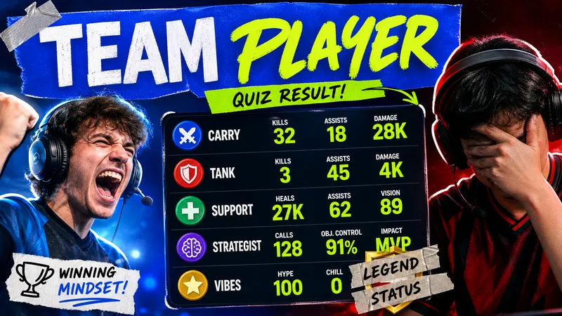 Which Player Type Are You in Every Team Game